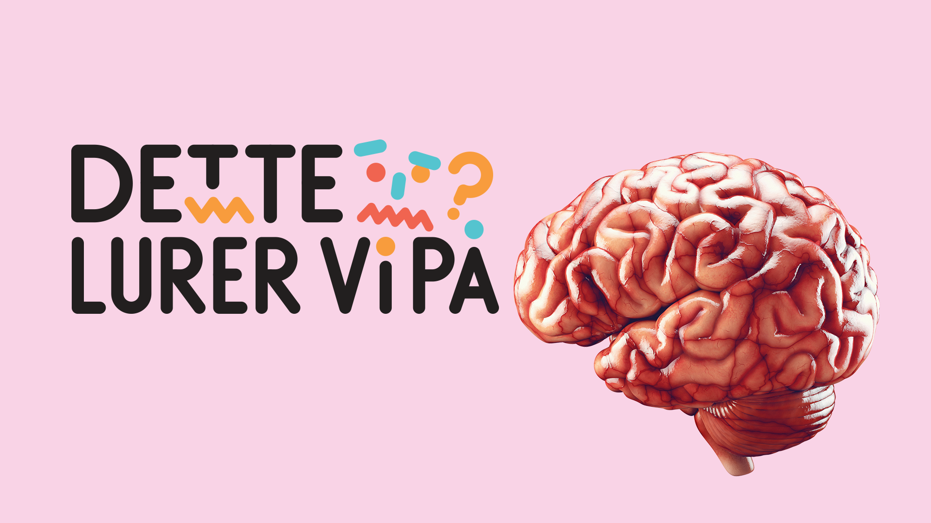 Teksten Dette lurer vi på og et bilde av en hjerne